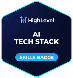 AI Tech Stack HighLevel AI Tech Stack skills badge