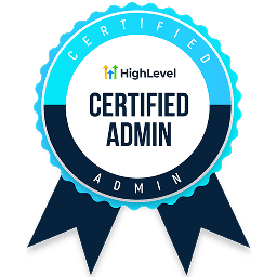 Certified Admin HighLevel Certified Admin skills badge